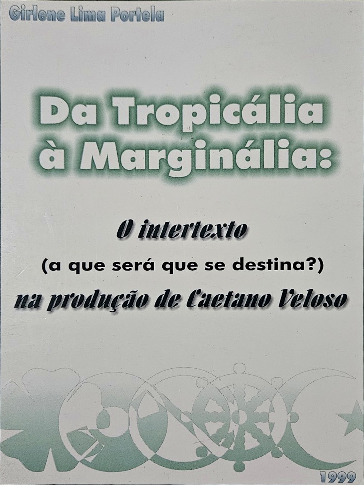 Da Tropicália à Marginália